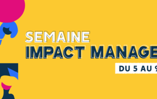 Semaine IMPACT MANAGEMENT du 5 au 9 octobre 2020 🙌🏻