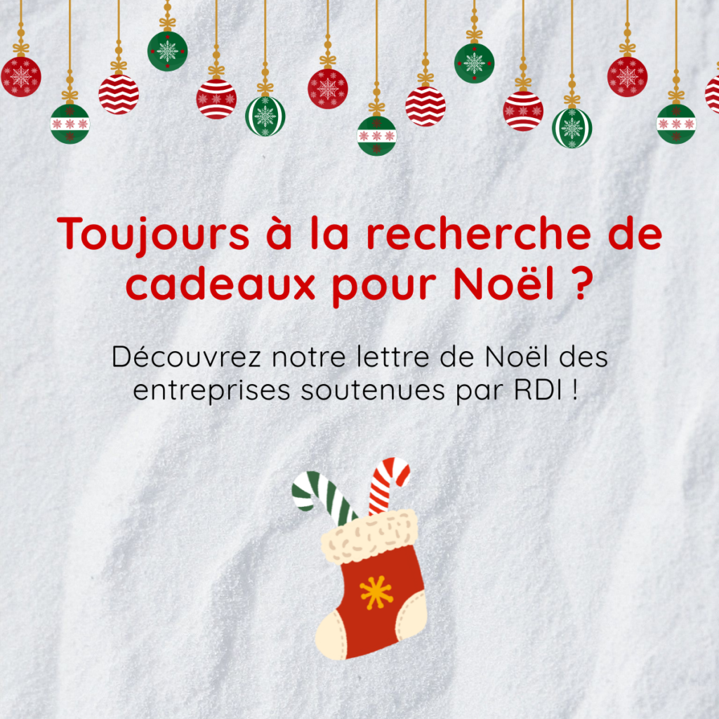 Pour Noël, faites vos cadeaux avec les entrepreneurs RDI !
